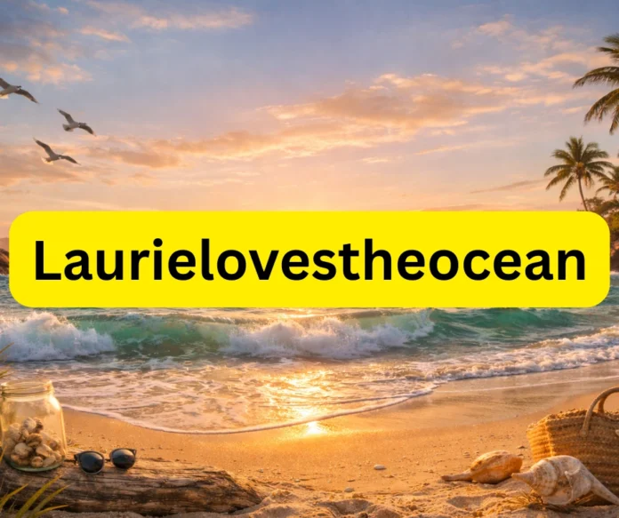 Laurielovestheocean